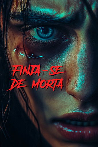Poster de Finja-se de Morta