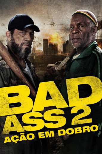 Poster de Bad Ass 2: Ação em Dobro