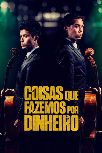 Assistir Coisas Que Fazemos Por Dinheiro online dublado e legendado