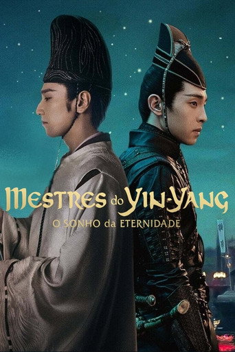 Assistir Mestres do Yin-Yang: O Sonho da Eternidade online dublado e legendado