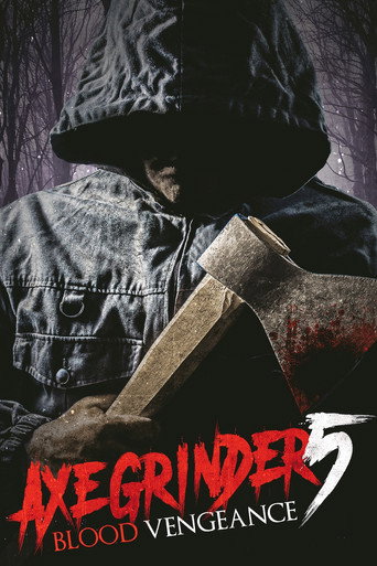 Assistir Axegrinder 5: Blood Vengeance online dublado e legendado