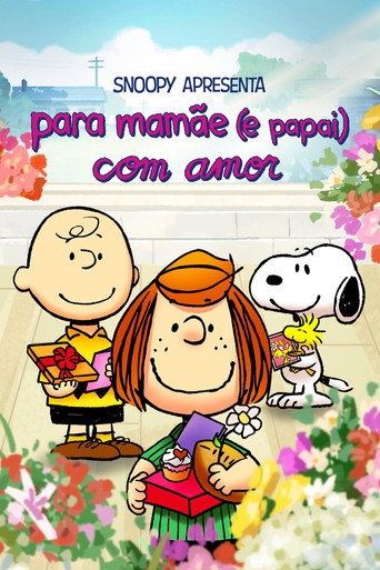 Assistir Snoopy Apresenta: Para Mamãe (e Papai) com Amor online dublado e legendado