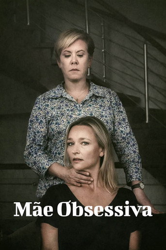 Assistir Mãe Obsessiva online dublado e legendado