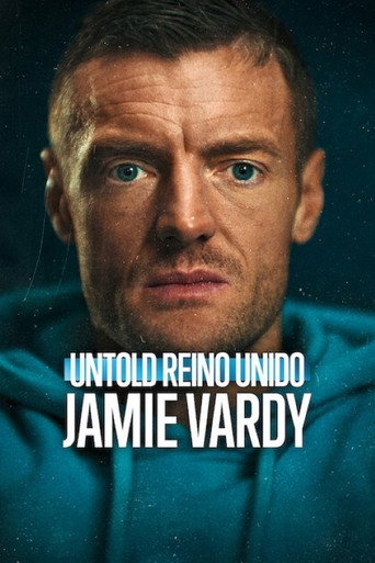 Assistir Untold Reino Unido: Jamie Vardy online dublado e legendado