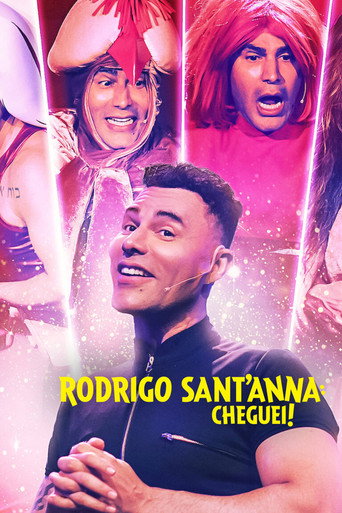 Assistir Rodrigo Sant'Anna: Cheguei online dublado e legendado