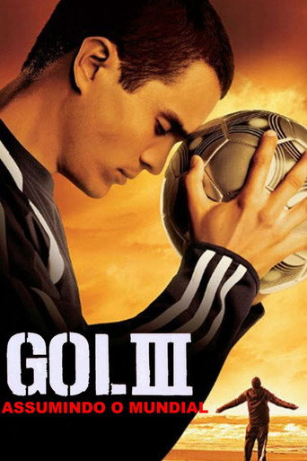 Assistir Gol! III: Assumindo o Mundial online dublado e legendado