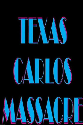 Assistir Texas Carlos Massacre online dublado e legendado
