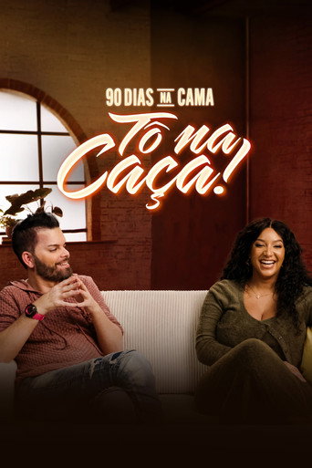 Assistir 90 Dias Na Cama: Tô na Caça! online dublado e legendado