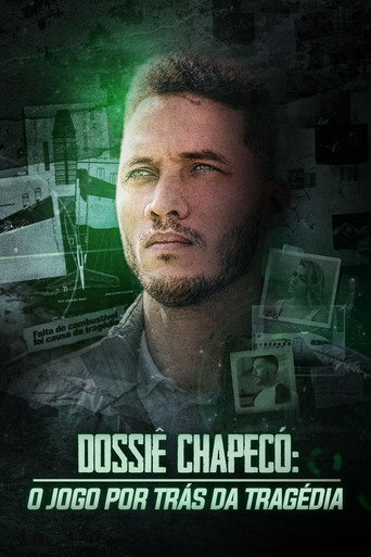 Assistir Dossiê Chapecó: O Jogo por Trás da Tragédia online dublado e legendado