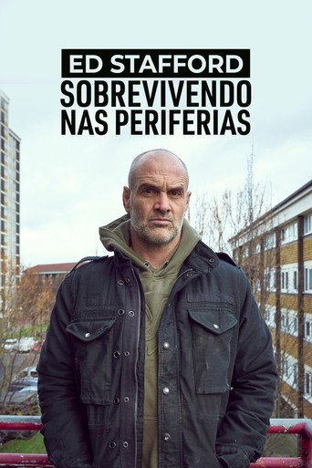 Assistir Ed Stafford: Sobrevivendo nas Periferias online dublado e legendado