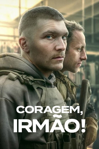 Poster de Coragem, Irmão!