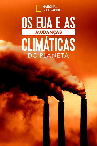 Assistir Os EUA e as Mudanças Climáticas do Planeta online dublado e legendado