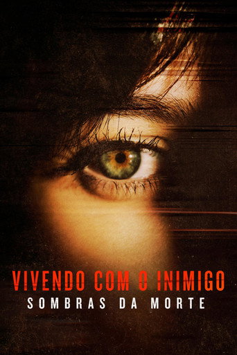 Assistir Vivendo com o Inimigo: Sombras da Morte online dublado e legendado