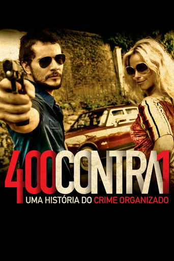Assistir 400 Contra 1: A História do Comando Vermelho online dublado e legendado