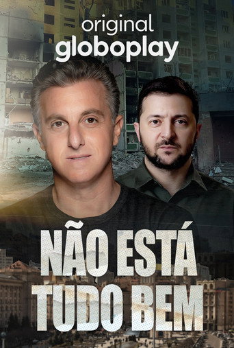 Assistir Huck e Zelensky - Não Está Tudo Bem online dublado e legendado