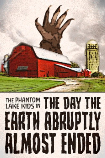 Assistir The Phantom Lake Kids in: The Day the Earth Abruptly Almost Ended online dublado e legendado