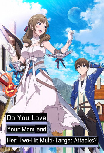 Poster de Do You Love Your Mom and Her Two-Hit Multi-Target Attacks?