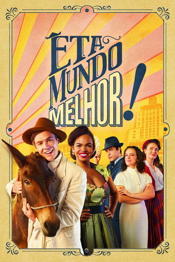 Assistir Êta Mundo Melhor! online dublado e legendado