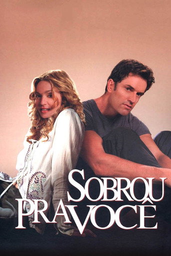 Assistir Sobrou Pra Você online dublado e legendado
