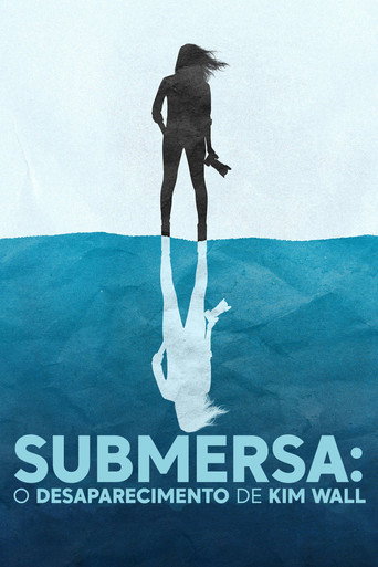 Assistir Submersa: O Desaparecimento de Kim Wall online dublado e legendado