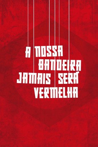 Assistir A Nossa Bandeira Jamais Será Vermelha online dublado e legendado