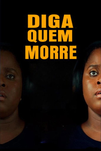 Assistir Diga Quem Morre online dublado e legendado