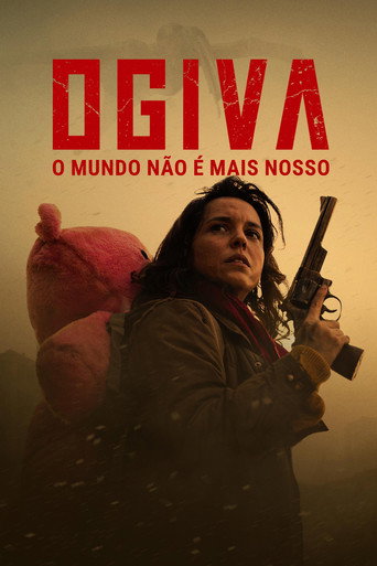 Assistir Ogiva: O Mundo Não é Mais Nosso online dublado e legendado