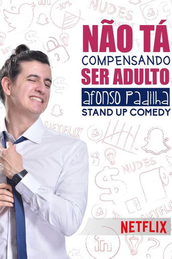 Assistir Afonso Padilha: Não Tá Compensando Ser Adulto online dublado e legendado