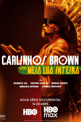 Assistir Carlinhos Brown em Meia Lua Inteira online dublado e legendado