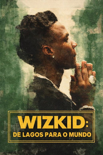 Assistir Wizkid: De Lagos Para o Mundo online dublado e legendado