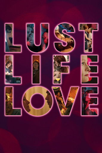 Assistir Lust Life Love online dublado e legendado