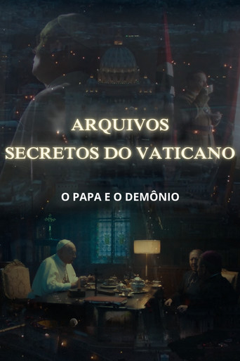 Assistir Arquivos Secretos do Vaticano: O Papa e o Demônio online dublado e legendado