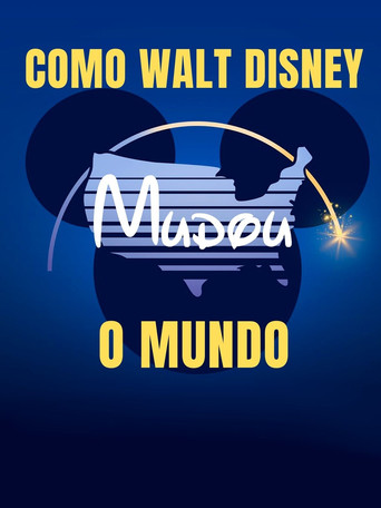 Assistir Como Walt Disney Mudou o Mundo online dublado e legendado