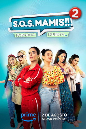 Assistir S.O.S Mamis 2: Mosquita muerta online dublado e legendado