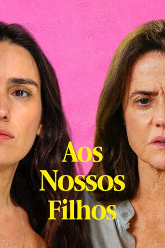 Assistir Aos Nossos Filhos online dublado e legendado