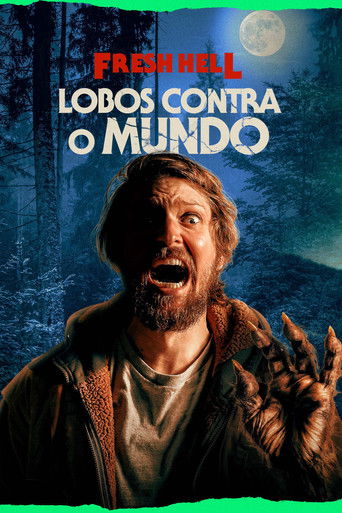 Assistir Fresh Hell: Lobos Contra o Mundo online dublado e legendado