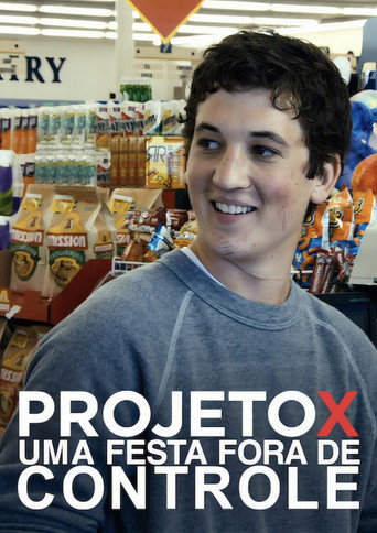 Poster de Projeto X: Uma Festa Fora de Controle