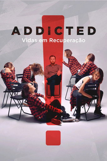 Assistir Addicted: Vidas em Recuperação online dublado e legendado