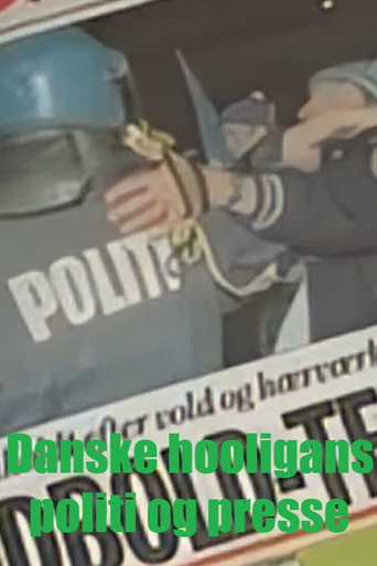 Assistir Danske hooligans, politi og presse online dublado e legendado