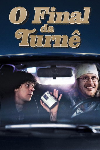 Assistir O Fim da Turnê online dublado e legendado