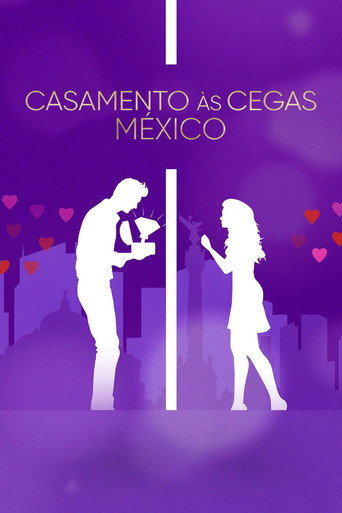 Assistir Casamento às Cegas: México online dublado e legendado