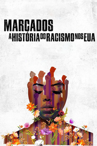 Assistir Marcados: A História do Racismo nos EUA online dublado e legendado