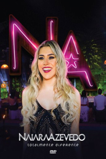 Assistir Naiara Azevedo - Totalmente Diferente online dublado e legendado